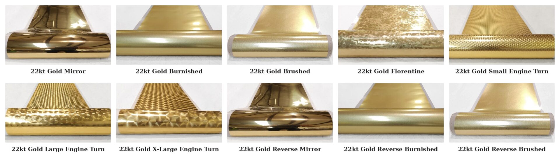 22kt gold leaf film finishes: mirror, burnished, brushed, Florentine, engine turn and reverse rolls